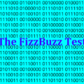 The FizzBuzz Test – How to Not Fail at Programming