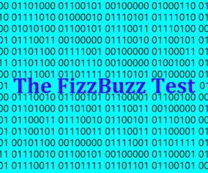 The FizzBuzz Test – How to Not Fail at Programming